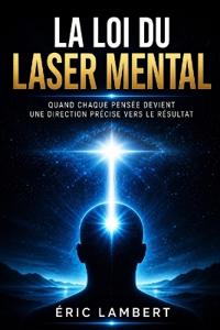 La Loi du Laser Mental