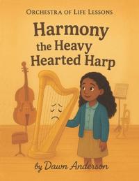 Harmony the Heavy Hearted Harp