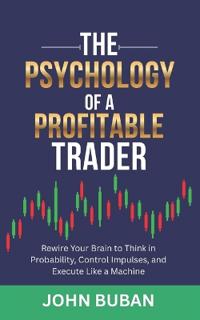 The Psychology of a Profitable Trader