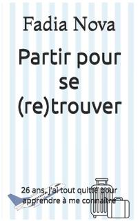 Partir pour se (re)trouver