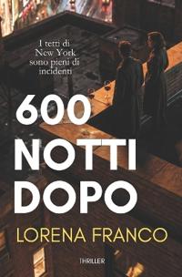 600 notti dopo