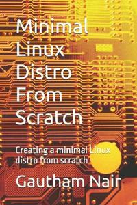 Minimal Linux Distro From Scratch