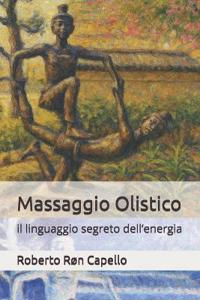 Capello, R: Massaggio Olistico