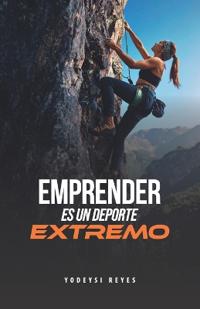 Emprender Es Un DePorte Extremo