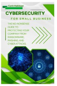 Cybersecurity for Small Business