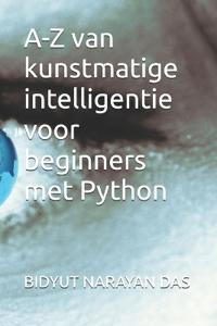 A-Z van kunstmatige intelligentie voor beginners met Python