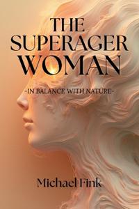 The Superager Woman - In Balance with Nature