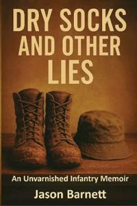 Dry Socks and Other Lies