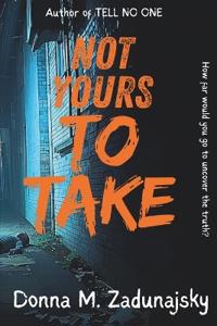Not Yours To Take
