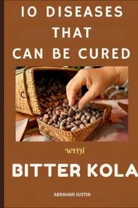 10 Diseases That Can Be Cure with Bitter Kola