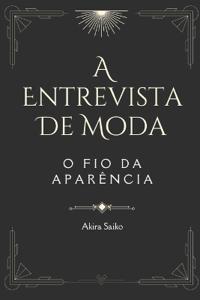 A Entrevista de Moda