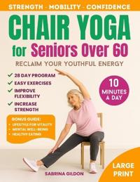 Chair Yoga for Seniors Over 60