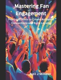 Mastering Fan Engagement