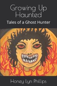 Growing Up Haunted