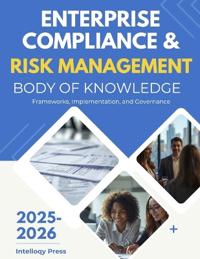 Enterprise Compliance & Risk Management Body of Knowledge