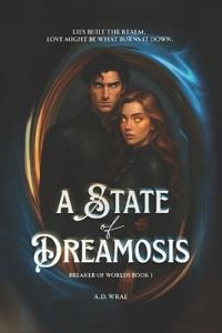 A State of Dreamosis