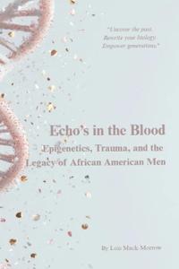Echos in the Blood