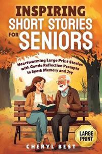 Inspiring Short Stories for Seniors