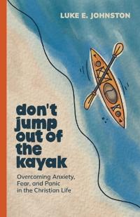 Don't Jump Out Of The Kayak