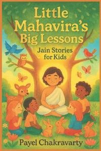 Little Mahavira's Big Lessons