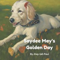 Saydee May's Golden Day
