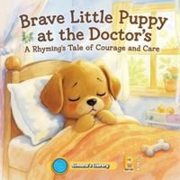 Brave Little Puppy at the Doctor's