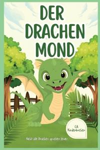 Der Drachen Mond- Nicht jeder Drache spuckt Feuer