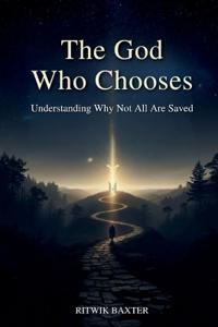Baxter, R: God Who Chooses