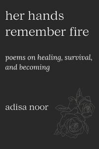 Her Hands Remember Fire