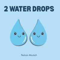 2 Water Drops