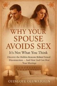 Why Your Spouse Avoids Sex