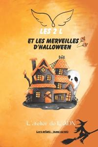 Les 2 L Et Les Merveilles d'Halloween