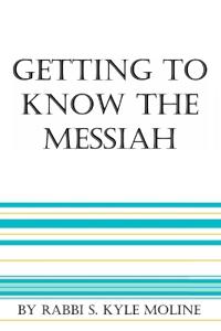 Getting to Know the Messiah