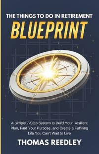 The Things to Do in Retirement Blueprint