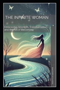 The Infinite Woman