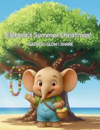 Elebear's Summer Christmas