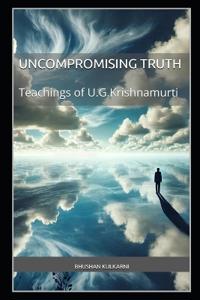 The Uncompromising Truth