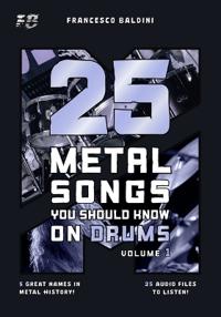 25 METAL SONGS YOU SHOULD KNOW ON DRUMS (Volume 1)