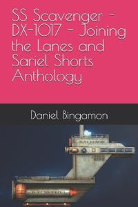Bingamon, D: SS Scavenger - DX-1017 - Joining the Lanes and