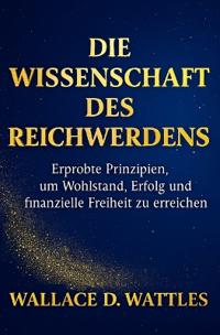 Die Wissenschaft des Reichwerdens