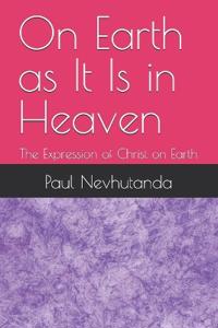 On Earth as It Is in Heaven