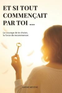 Et si tout commençait par toi