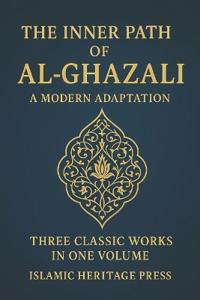 The Inner Path of Al-Ghazali