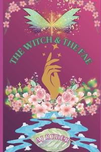 The Witch & the Fae
