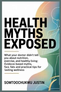 Health Myths Exposed