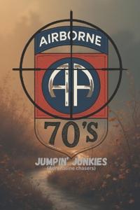 Jumpin Junkies of the '70s