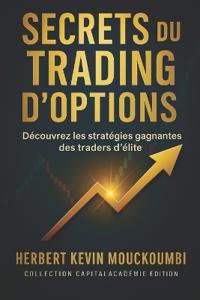 Mouckoumbi, H: Secrets du Trading d'Options Découvrez les st
