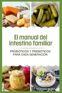 El manual del intestino familiar