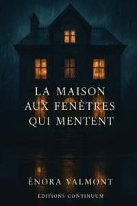 La Maison aux Fenêtres qui Mentent