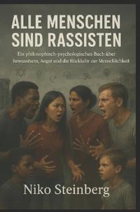 Alle Menschen sind Rassisten